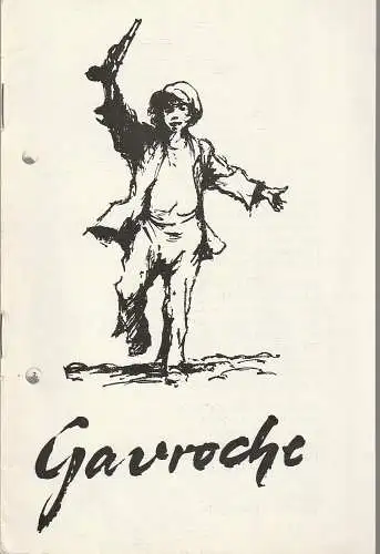 Städtische Bühnen Erfurt, Bodo Witte, Johannes Steurich, Kaspar Königshof: Programmheft Peter Ensikat GAVROCHE Premiere 16. Februar 1971 Spielzeit 1970 / 71 Heft 13. 