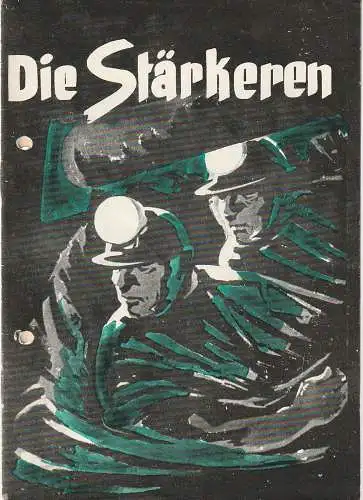 Landestheater Halle Theater des Friedens, Herbert Krauß, Rolf Thieme, Gerhard Starnberger: Programmheft Uraufführung Gerhard Fabian DIE STÄRKEREN Spielzeit 1959 / 60 Heft Nr. 7. 