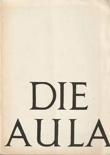 Landestheater Eisenach, Kurt-Rüdiger Domizlaff: Programmheft Hermann Kant DIE AULA Premiere 14. September 1969 Spielzeit 1969 / 70 Nr. 1. 