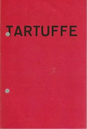 Eduard-von-Winterstein-Theater Annaberg, Roland Gandt, Elke Hamsch: Programmheft Moliere TARTUFFE oder DER BETRÜGER Spielzeit 1982 / 83 Heft 1. 