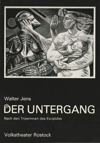 Volkstheater Rostock DDR, Christine Gundlach, Wolfgang Holz: Programmheft Walter Jens DER UNTERGANG Volkstheater Rostock 15. Februar 1986. 