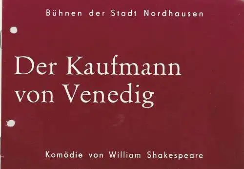 Bühnen der Stadt Nordhausen, Siegfried Mühlhaus, Helga Marhold, Peter Vent: Programmheft William Shakespeare DER KAUFMANN VON VENEDIG Premiere 24. Januar 1986 Spielzeit 1985 / 86 Heft 6. 
