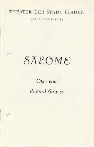 Theater der Stadt Plauen, Werner Friede, Eva Kühnel: Programmheft Richard Strauss SALOME Premiere 4. April 1982 Spielzeit 1981 / 82 Nr. 9. 