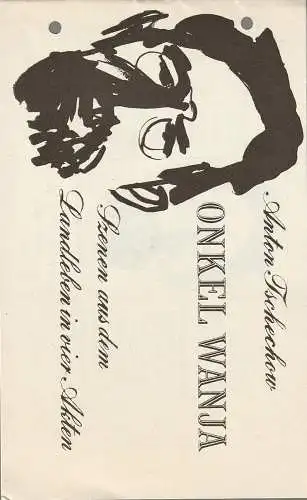 Deutsch-Sorbisches Volkstheater Bautzen, Jörg Liljeberg, Cosima Stracke: Programmheft Anton Tschechow ONKEL WANJA Volkstheater Bautzen 1987. 