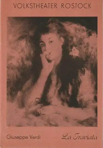 Volkstheater Rostock DDR, Hanns Anselm Perten, Ingrid Donnerhack: Programmheft Giuseppe Verdi LA TRAVIATA Volkstheater Rostock DDR 1983. 