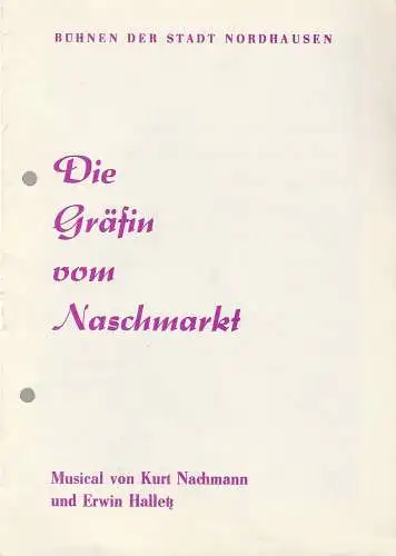 Bühnen der Stadt Nordhausen, Siegfried Mühlhaus, Ursula Jantz: Programmheft Nachmann / Halletz DIE GRÄFIN VOM NACHMARKT Nordhausen 1982. 