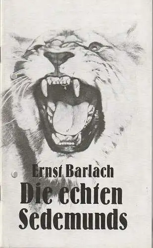 Mecklenburgisches Staatstheater Schwerin, Christoph Schroth, Rainer Jahnke, Grischa Meyer: Programmheft Ernst Barlach DIE ECHTEN SEDEMUNDS Ernst-Barlach-Theater 1986. 