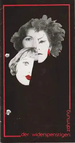 Städtische Bühnen Erfurt, Bodo Witte, Jürgen Fischer, Heike Schubart: Programmheft Uraufführung Jens-Uwe Günther DER WIDERSPENSTIGEN ZÄHMUNG 1987. 