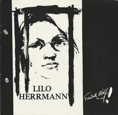 Friedrich-Wolf-Theater Neustrelitz, J. A. Weindich, Michael Giebler: Programmheft Paul Dessau LILO HERRMANN Premiere 1. September 1988 Nr. 16 / 88. 