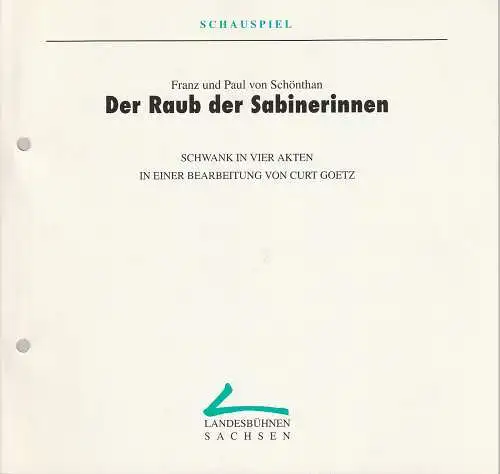 Landesbühnen Sachsen, Christian Schmidt, Margitta Jänsch: Programmheft von Schönthan DER RAUB DER SABINERINNEN Premiere 6. November 1993 Spielzeit 1993 / 94 Heft 2. 