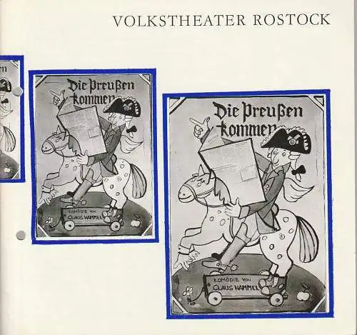 Volkstheater Rostock DDR, Hanns Anselm Perten, Eva Zapff, Wolfgang Holz: Programmheft Uraufführung Claus Hammel DIE PREUßEN KOMMEN Rostock 1981. 