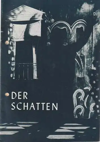 Leipziger Theater Opernhaus am Karl-Marx-Platz, Karl Kayser, Christoph Hamm, EginhardRöhlig: Programmheft Uraufführung Fritz Geißler DER SCHATTEN 31. August 1975 Spielzeit 1975 / 76 Heft 2. 
