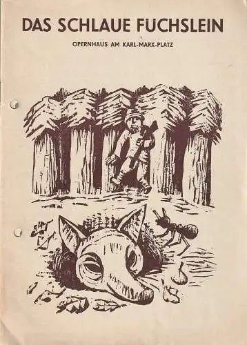 Leipziger Theater Opernhaus, Karl Kayser, Christoph Hamm, Eginhard Röhlig, Marita Henke: Programmheft Leos Janacek DAS SCHLAUE FÜCHSLEIN Premiere 23. November 1973. 