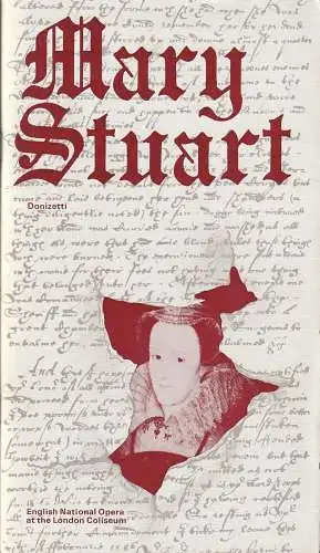 English National Opera at the London Coliseum: Programmheft Gaetano Donizetti MARY STUART 23. August 1975. 