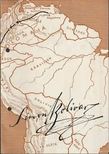 Städtische Bühnen Erfurt, Bodo Witte, Wolfgang Hauswald: Programmheft Ferdinand Bruckner SIMON BOLIVAR Bühnen Erfurt 1968. 