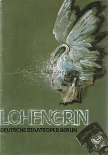 Deutsche Staatsoper Berlin DDR, Walter Rösler: Programmheft Richard Wagner LOHENGRIN 3. November 1984. 