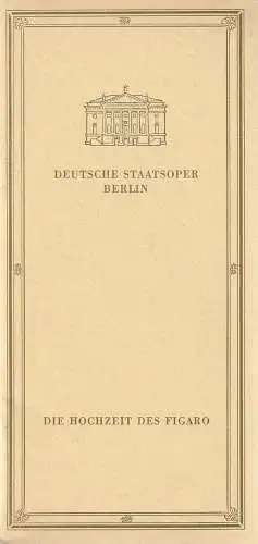 Deutsche Staatsoper Berlin DDR, Janos Liebner, Werner Klemke ( Illustrationen ): Programmheft Wolfgang Amadeus Mozart DIE HOCHZEIT DES FIGARO 4. September 1967. 