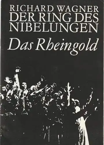 Leipziger Theater, Karl Kayser, Christoph Hamm. Eginhard Röhlig, Dietrich Wolf: Programmheft Richard Wagner DAS RHEINGOLD Leipziger Theater 1973. 