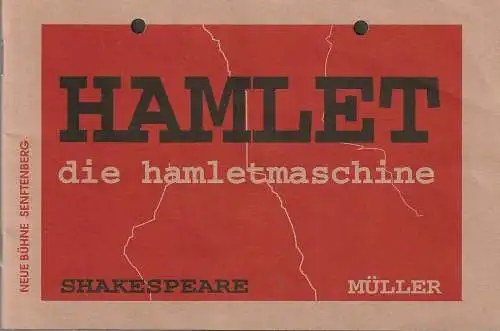 Neue Bühne Senftenberg, Heinz Klevenow, Karl H. Gündel, B. Winkler: Programmheft Shakespeare / Müller HAMLET - DIE HAMLETMASCHINE Premiere 13. September 1996 Spielzeit 1996 / 97 Heft 2. 