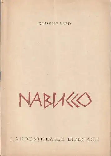 Landestheater Eisenach, Carl Balhaus, Gerd Rienäcker: Programmheft Giuseppe Verdi NABUCCO Premiere 11. September 1965. 