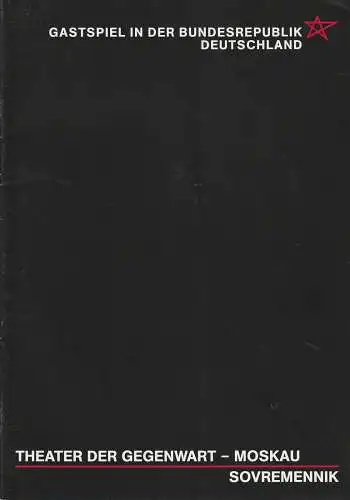 Konzertdirektion Landgraf, Veit W. Jerger: Programmheft SOVREMENNIK Theater der Gegenwart Moskau Gastspiel in der Bundesrepublik Deutschland Spielzeit 1990 / 91. 