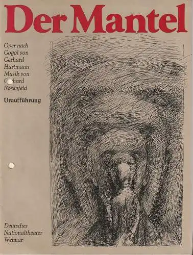 Deutsches Nationaltheater Weimar, Gert Beinemann, Sigrid Busch, Ilse Winter, Rolf Kuhrt: Programmheft Urauff. Gerhard Rosenfeld DER MANTEL Nationaltheater Weimar 1978. 