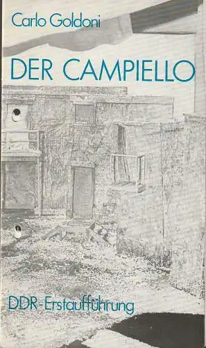 Städtische Theater Karl-Marx-Stadt, Gerhard Meyer, Knut Lennartz, Ilona Langer, Volker Walther ( Figurinen ): Programmheft Carlo Goldoni DER CAMPIELLO Theater Karl-Marx-Stadt 1976. 