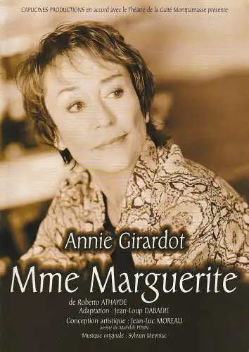 Capucines Productions, Theatre de la Gaite Montparnasse: Programmheft Annie Girardot MME MARGUERITE Paris 2001. 