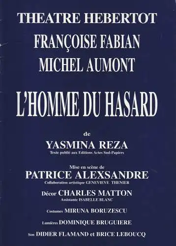 Theatre Hebertot: Programmheft Yasmina Reza L'HOMME DU HASARD Theatre Hebertot 1996. 