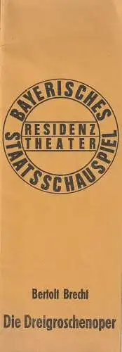 Bayerisches Staatsschauspiel, Residenztheater, Kurt Meisel, Jörg-Dieter Haas, Rosmarie Schulz, Peter Mertz: Programmheft Bertolt Brecht / Kurt Weill DIE DREIGROSCHENOPER Premiere 18. Mai 1974 Spielzeit 1973 / 74 Heft 9. 