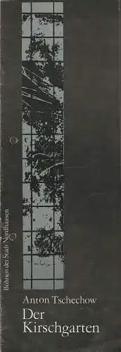 Bühnen der Stadt Nordhausen, Siegfried Mühlhaus, Carola Spyra, Peter Vent: Programmheft Anton Tschechow DER KIRSCHGARTEN Bühnen Nordhausen 1985. 