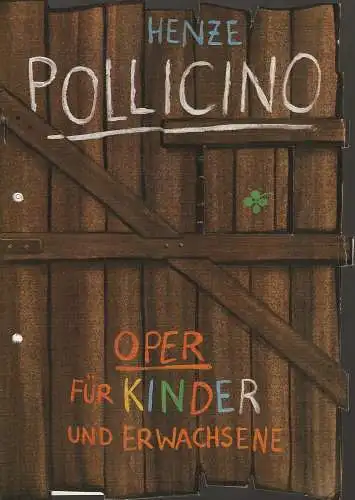 Volkstheater Rostock DDR, Hanns Anselm Perten, Ingrid Donnerhack, Wolfgang Holz, Falk von Wangelin: Programmheft Hans Werner Henze POLLICINO Volkstheater Rostock DDR 1984. 