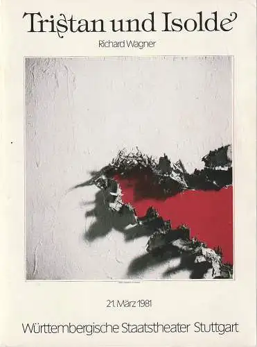 Württembergische Staatstheater Stuttgart, Klaus-Peter Kehr, Ute Becker, Günther Uecker: Programmheft Richard Wagner TRISTAN UND ISOLDE Stuttgart Günther Uecker 1981. 