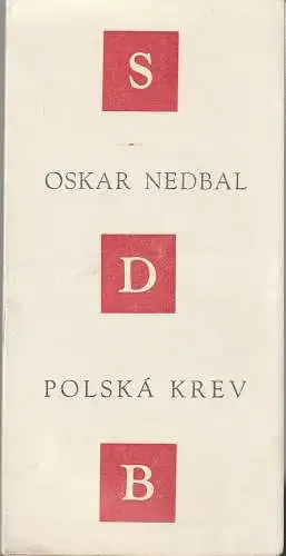Ceske Narodni Divadlo v Brne: Programmheft Oskar Nedbal POLSKA KREV Ceske Narodni Divadlo v Brne 1959. 