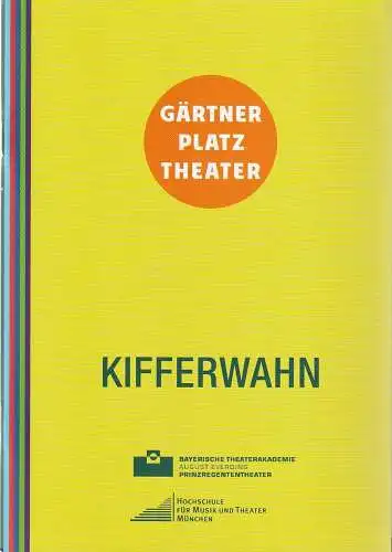 Staatstheater am Gärtnerplatz, Josef E. Köpplinger, Johannes Weiß, Judith Altmann: Programmheft Dan Studney KIFFERWAHN Staatstheater am Gärtnerplatz 2014. 