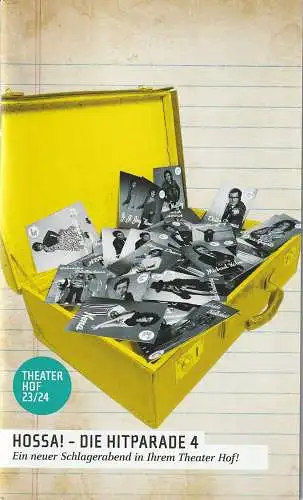 Theater Hof, Reinhardt Friese, Philipp Brammer: Programmheft Uraufführung HOSSA ! DIE HITPARADE 4 Theater Hof 2023. 