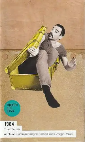 Theater Hof, Reinhardt Friese, Janina Werner, H. Dietz ( Probenfotos ): Programmheft Uraufführung George Orwell 1984 Tanztheater Theater Hof 2024. 
