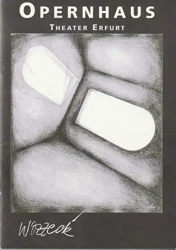 Theater Erfurt Opernhaus, Dietrich Taube, Ute Unger: Programmheft Alban Berg WOZZECK Theater Erfurt Opernhaus 1995. 