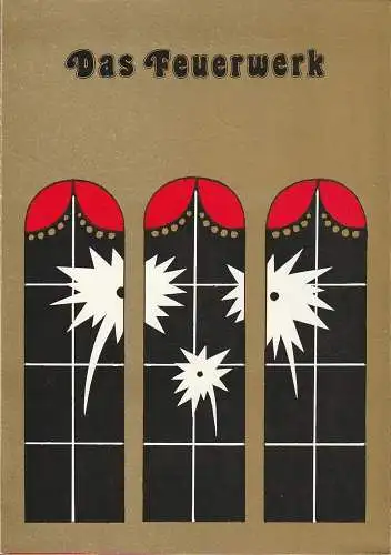 Städtische Bühnen Erfurt, Bodo Witte, Lothar Ehrlich, Walter Meißner, Lothar Freund: Programmheft Paul Burkhard DAS FEUERWERK Bühnen Erfurt 1982. 
