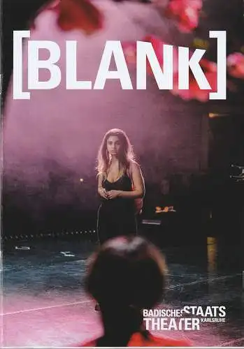 Staatstheater Karlsruhe, Ulrich Peters, Anna Bergmann, Sonja Walter, Anna Haas, Hauke Pockrandt, Caroline Kleeberger: Programmheft Alice Birch [BLANK] Staatstheater Karlsruhe 2022. 