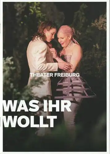 Theater Freiburg, Peter Carp, Anna Gojer, Noah Lambrecht, Britt Schilling ( Fotos ): Programmheft William Shakespeare WAS IHR WOLLT Theater Freiburg 2023. 