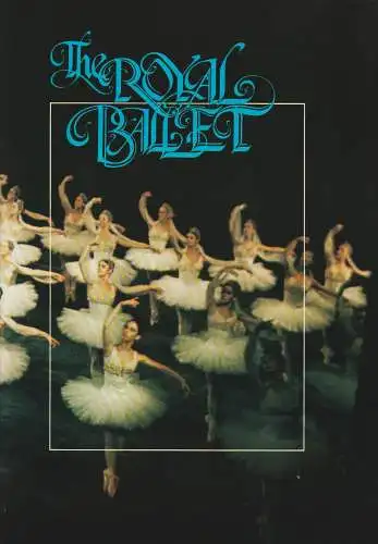 The Royal Opera House Covent Garden, John Tooley, Kensington Davison, Richard Seaton, Michael Yauner: Programmheft THE ROYAL BALLET The Royal Opera House Covent Garden ca. 1973. 