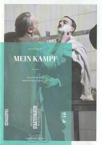 Hessisches Staatstheater Wiesbaden Schauspiel, Uwe Eric Laufenberg, formdusche, Laura Weber, Andra Deiß: Programmheft George Tabori MEIN KAMPF Staatstheater Wiesbaden 2017. 
