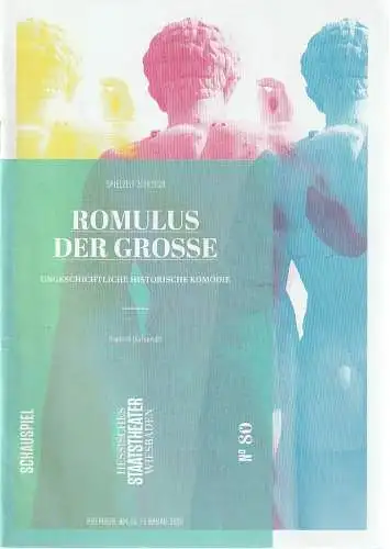 Hessisches Staatstheater Wiesbaden Schauspiel, Uwe Eric Laufenberg, formdusche, Anika Bardos: Programmheft Friedrich Dürrenmatt ROMULUS DER GROSSE Premiere 14. Februar 2020 Spielzeit 2019 / 2020 Heft 80. 