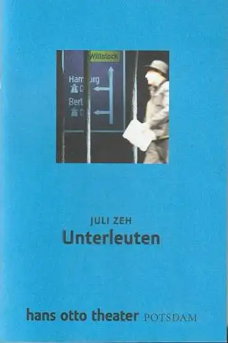 Hans Otto Theater Potsdam, Tobias Wellemeyer, Ute Scharfenberg, Böhme ( Fotografie ): Programmheft Juli Zeh UNTERLEUTEN Premiere 19. Januar 2018. 