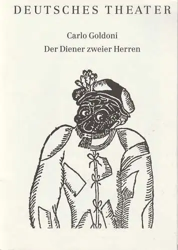 Deutsches Theater Berlin, Dieter Mann, Maik Hamburger, Christian Demke, Heinz Rohloff: Programmheft Carlo Goldoni DER DIENER ZWEIER HERREN Premiere 31. Dezember 1990 Spielzeit 1990 / 91. 