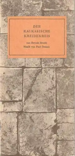 Berliner Ensemble Staatstheater der Deutschen Demokratischen Republik, Manfred Wekwerth, Hans-Jochen Irmer: Programmheft Bertolt Brecht DER KAUKASISCHE KREIDEKREIS Wiederaufnahme 30. Juni 1990. 