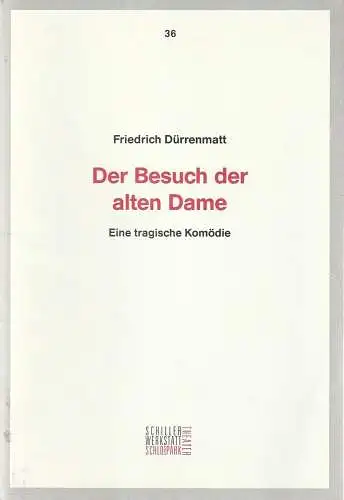 Staatliche Schauspielbühnen Berlin, Vera Sturm: Programmheft Friedrich Dürrenmatt DER BESUCH DER ALTEN DAME Premiere 18. Oktober 1992 Schlosspark-Theater Spielzeit 1992 / 93 Nr. 36 Programmbuch. 