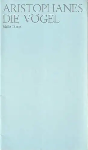 Staatliche Schauspielbühnen Berlins, Hans Lietzau, Johannes Schütz, Ernst Wendt: Programmheft Aristophanes DIE VÖGEL Premiere 14. Oktober 1973 Schiller-Theater Spielzeit 1973 / 74 Heft 23. 