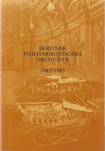 Berliner Philharmonisches Orchester, Herbert von Karajan, Peter Girth, Klaus Schultz: BERLINER PHILHARMONISCHES ORCHESTER VORSCHAU 1982 / 83 Spielzeitheft. 
